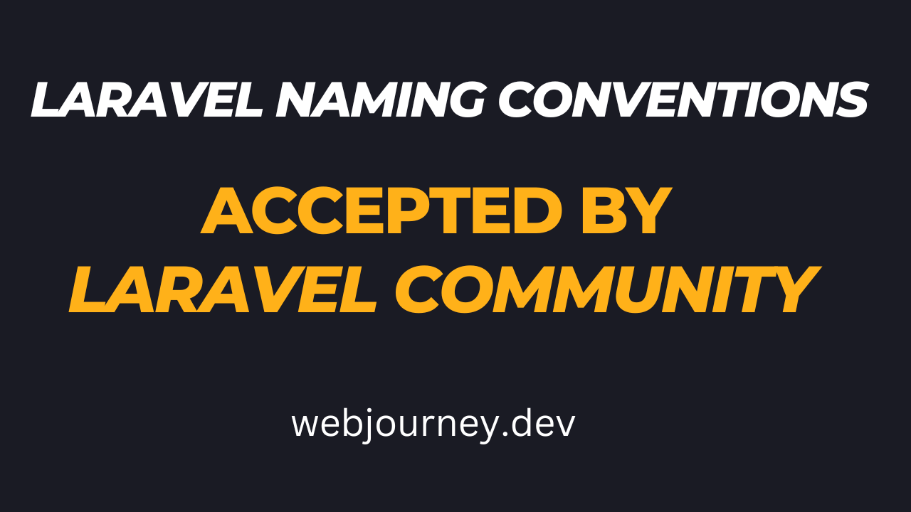 Laravel Naming Conventions Accepted by Laravel community